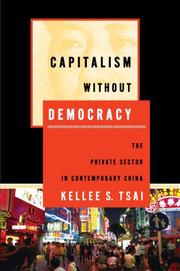 Capitalism without democracy : the private sector in contemporary China