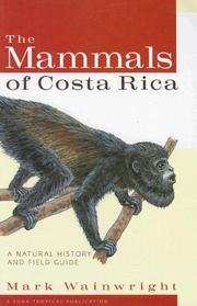 Cover of: The Mammals of Costa Rica by Mark Wainwright