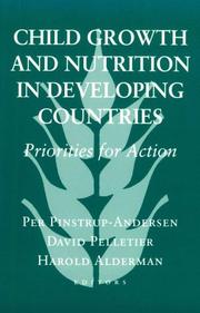 Cover of: Child growth and nutrition in developing countries: priorities for action
