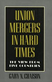 Cover of: Union mergers in hard times: the view from five countries