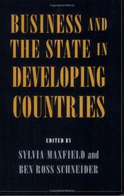 Business and the State in Developing Countries (Cornell Studies in Political Economy) by Sylvia Maxfield, Ben Ross Schneider