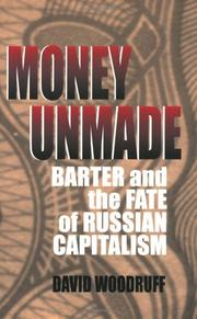 Money Unmade by David M. Woodruff