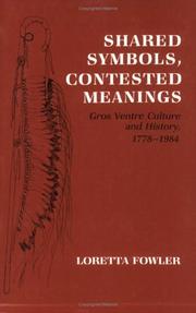Shared symbols, contested meanings by Loretta Fowler
