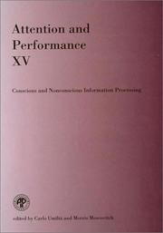 Attention and performance XV : conscious and nonconscious information processing