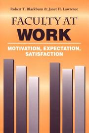 Cover of: Faculty at work: motivation, expectation, satisfaction