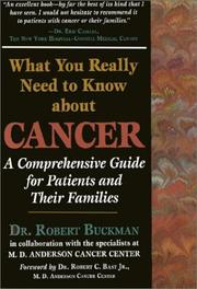 Cover of: What you really need to know about cancer: a comprehensive guide for patients and their families