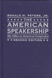 Cover of: The American speakership: the office in historical perspective