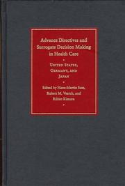 Advance directives and surrogate decision making in health care : United States, Germany, and Japan