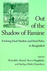 Out of the shadow of famine : evolving food markets and food policy in Bangladesh