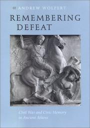 Cover of: Remembering defeat: civil war and civic memory in ancient Athens