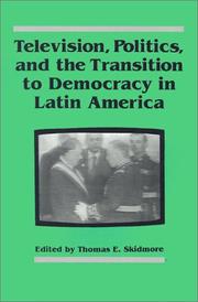 Cover of: Television, Politics, and the Transition to Democracy in Latin America (Woodrow Wilson Center Press)