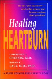 Cover of: Healing Heartburn (A Johns Hopkins Press Health Book) | Lawrence J. Cheskin