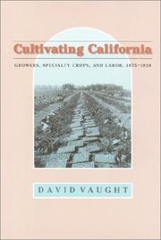 Cultivating California by David Vaught