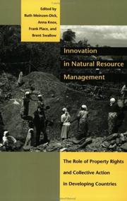 Innovation in natural resource management : the role of property rights and collective action in developing countries