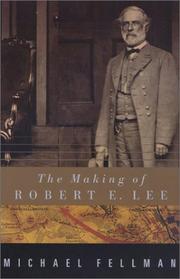 The making of Robert E. Lee