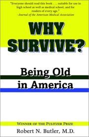 Why Survive? by Robert N. Butler