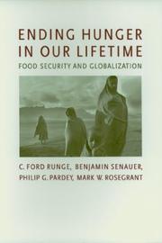 Ending hunger in our lifetime : food security and globalization