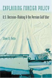 Explaining foreign policy by Steven A. Yetiv