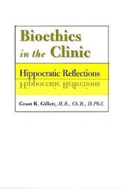 Bioethics in the clinic : Hippocratic reflections