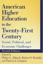Cover of: American higher education in the twenty-first century: social, political, and economic challenges