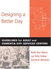 Designing a better day : guidelines for adult and dementia day services centers