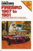 Cover of: Chilton's repair & tune-up guide--Firebird 1967 to 1981 by senior editor, Richard J. Rivele, editor, Dean F. Morgantini.