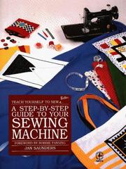 Cover of: A step-by-step guide to your sewing machine