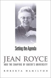 Cover of: Setting the agenda: Jean Royce and the shaping of Queen's University