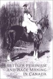 Settler feminism and race making in Canada by Jennifer Henderson