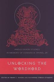 Unlocking the wordhord : Anglo-Saxon studies in memory of Edward B. Irving, Jr.