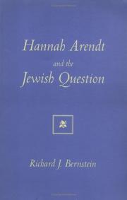 Hannah Arendt and the Jewish question by Richard J. Bernstein