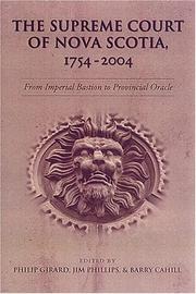 The Supreme Court of Nova Scotia, 1754-2004 : from imperial bastion to provincial oracle