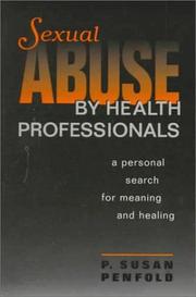 Sexual Abuse by Health Professionals by P. Susan Penfold