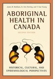 Aboriginal health in Canada : historical, cultural, and epidemiological perspectives