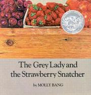 Cover of: The grey lady and the strawberry snatcher