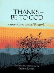 Cover of: Thanks Be to God: Prayers from Around the World