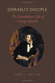 Disraeli's disciple : the scandalous life of George Smythe