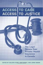 Access to care, access to justice : the legal debate over private health insurance in Canada