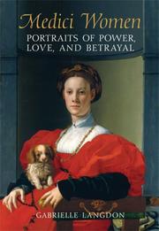 Cover of: Medici Women: Portraits of Power, Love, and Betrayal in the Court of Duke Cosimo I