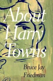 Cover of: About Harry Towns by Bruce Jay Friedman