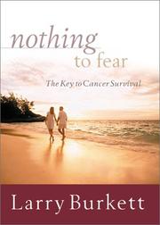 Cover of: Nothing to Fear: The Key to Cancer Survival