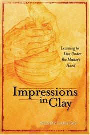 Cover of: Impressions in Clay: Learning to Live Under the Master's Hand