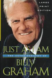 Cover of: Just as I am: the autobiography of Billy Graham