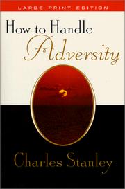 How to handle adversity by Charles F. Stanley