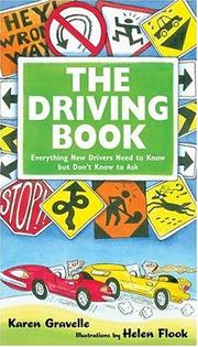 Cover of: The Driving Book: Everything New Drivers Need to Know but Don't Know to Ask