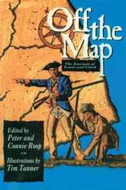 Cover of: Off the map: the journals of Lewis and Clark