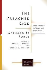 Cover of: The Preached God: Proclamation in Word and Sacrament (Lutheran Quarterly Books)
