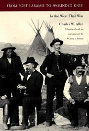 From Fort Laramie to Wounded Knee by Charles Wesley Allen