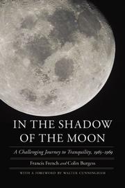 Cover of: In the Shadow of the Moon: A Challenging Journey to Tranquility, 1965-1969 (Outward Odyssey: A People's History of S)