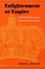 Cover of: Enlightenment or empire: colonial discourse in German culture